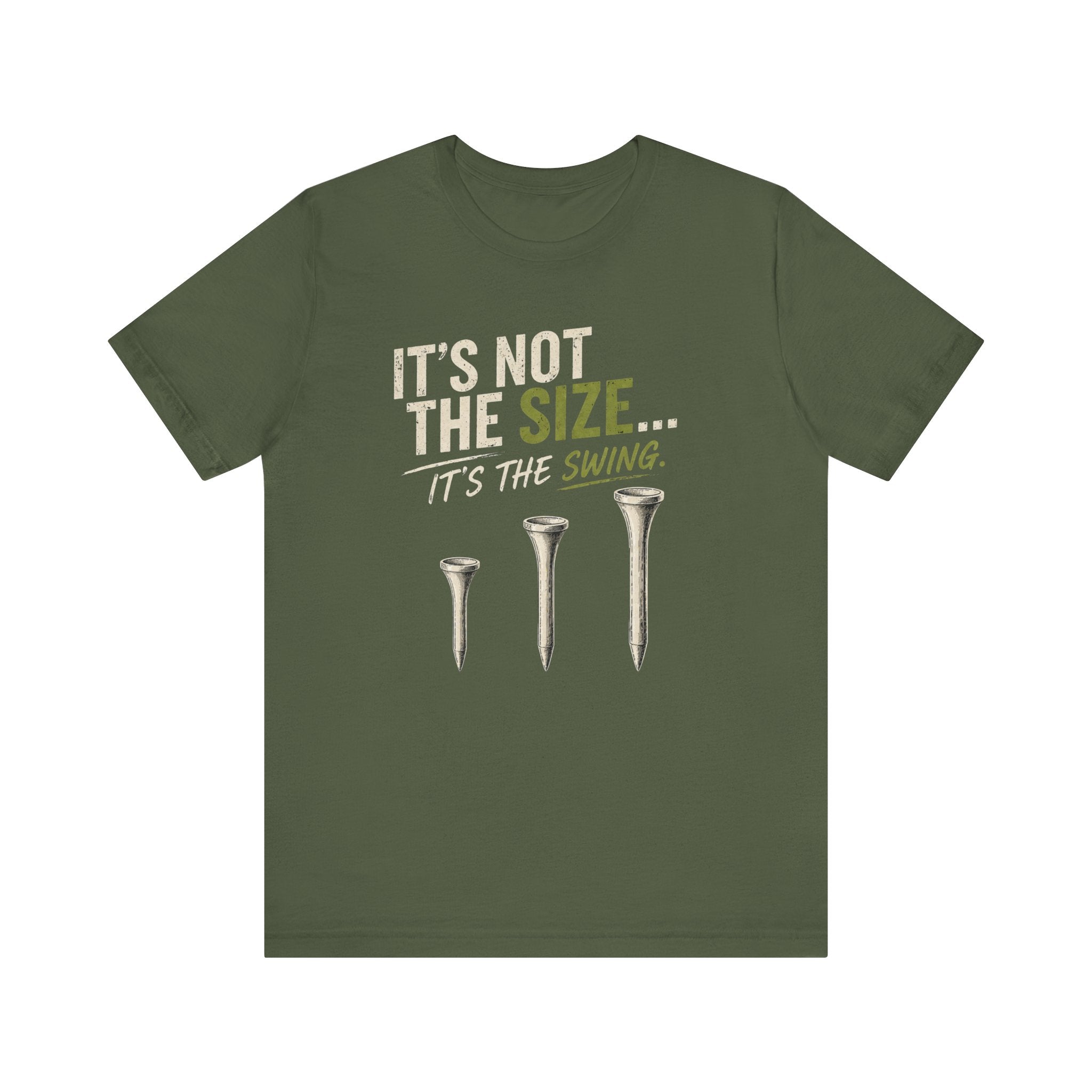 It's Not The Size T-Shirt