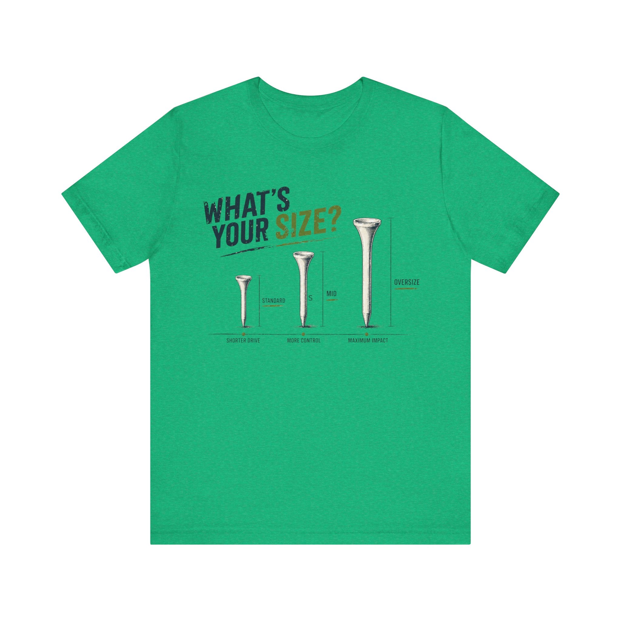 What's Your Size? T-Shirt