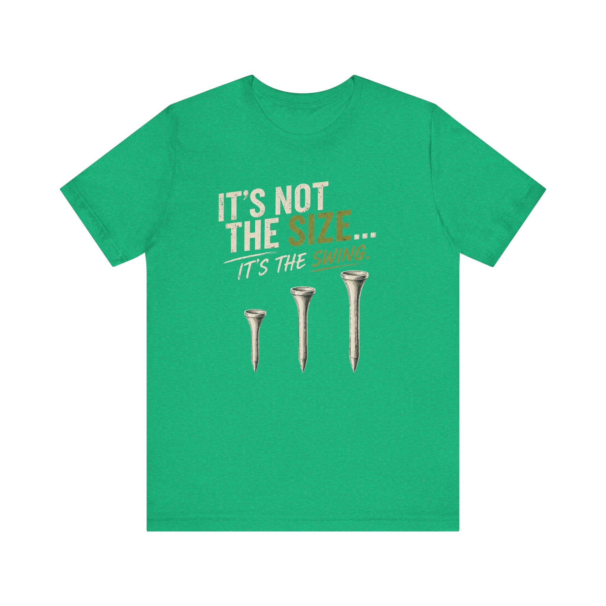 It's Not The Size T-Shirt