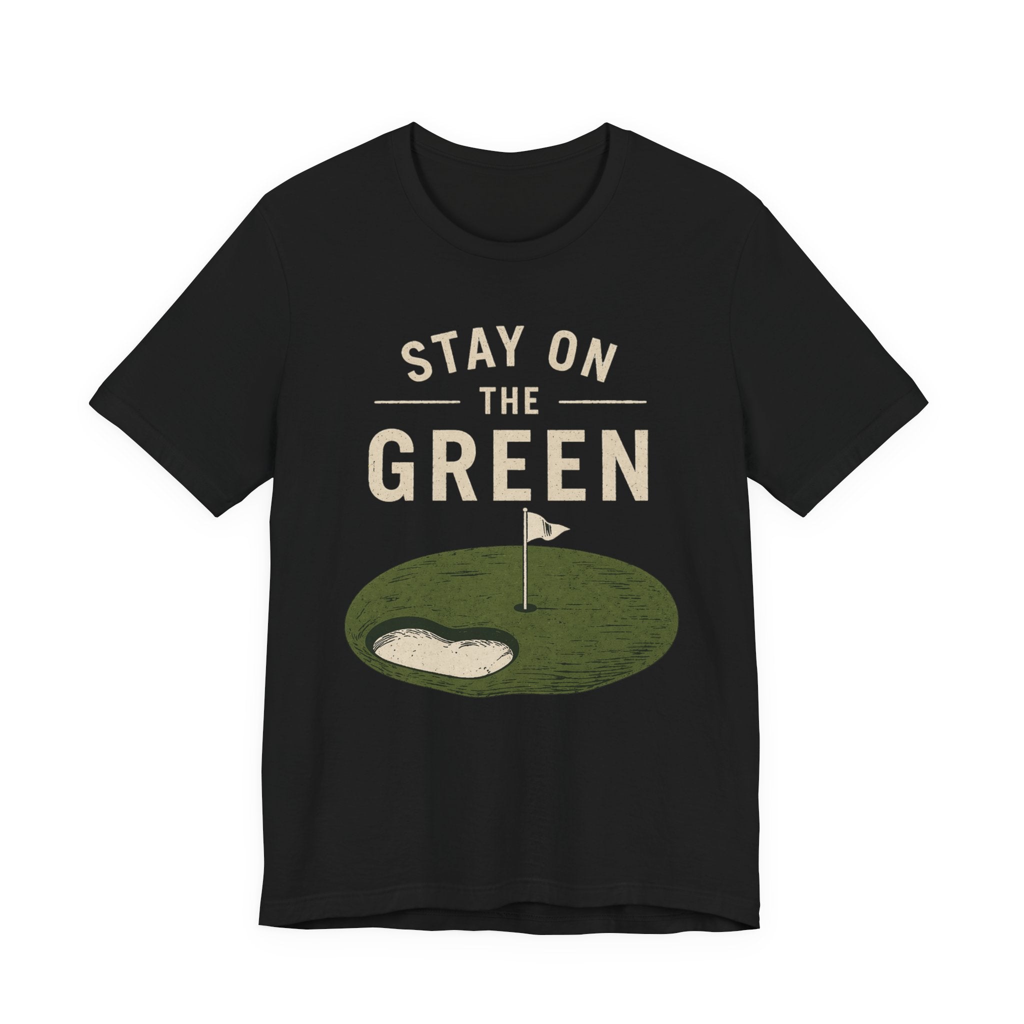 Stay On The Green T-Shirt