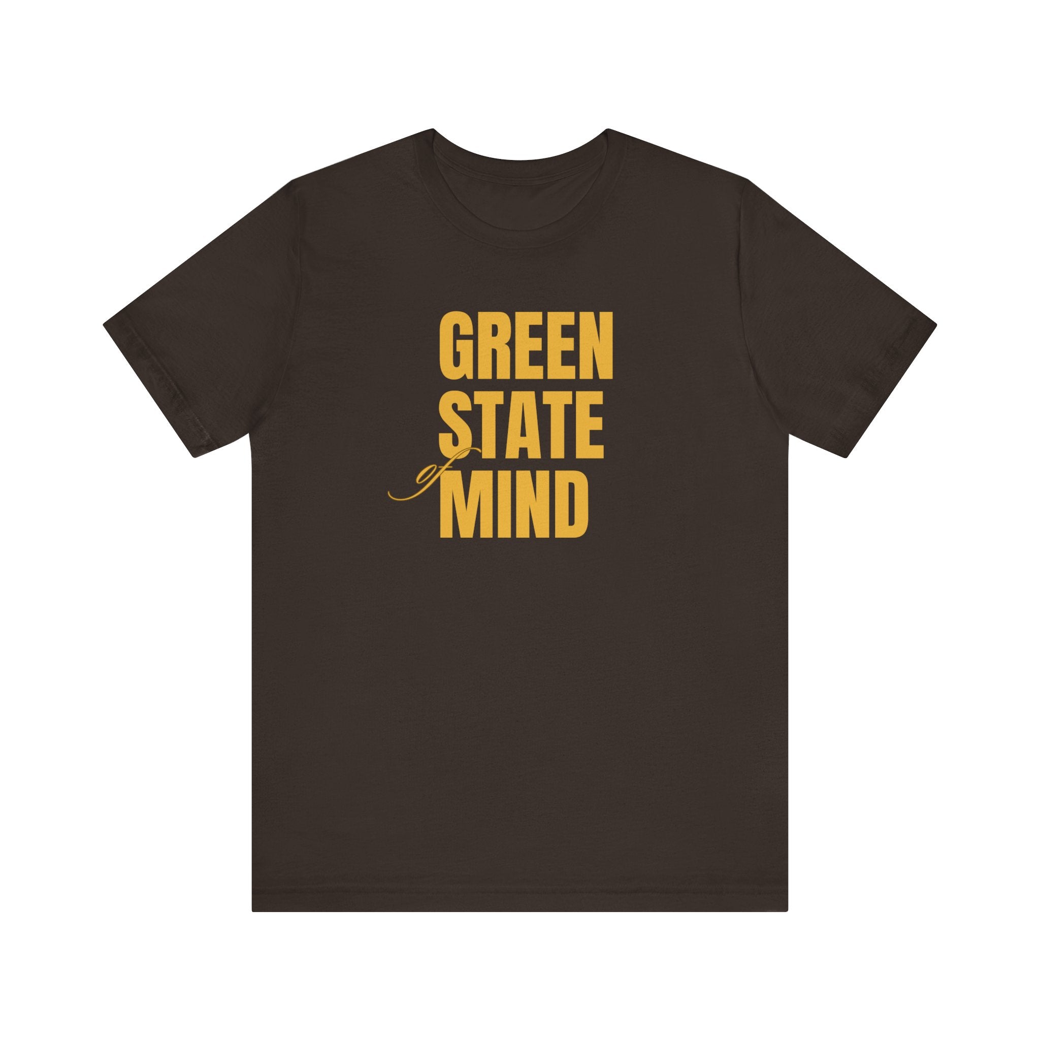 Green State Of Mind T-Shirt