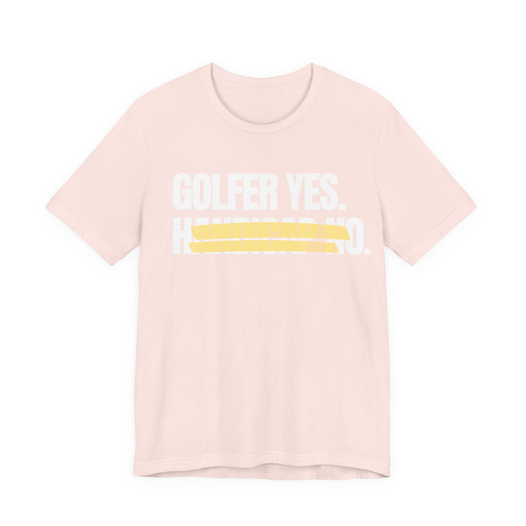 Golfer Yes Handicap No T-Shirt